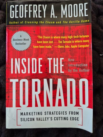 Inside the Tornado - Geoffrey A. Moore (Marketing)