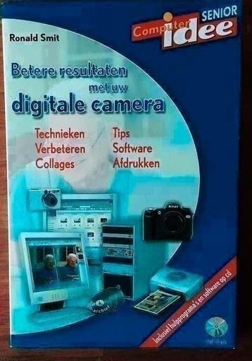 Betere resultaten met uw digitale camera - Ronald Smit