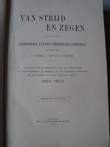 Van strijd en Zegen  Gedenkboek Chr. onderwijs