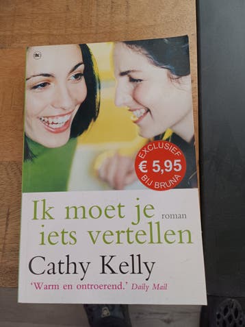 Ik moet je iets vertellen - Cathy Kelly (roman)
