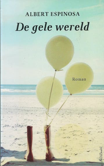 De gele wereld - roman over kanker