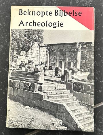 Beknopte Bijbelse Archeologie - Boek