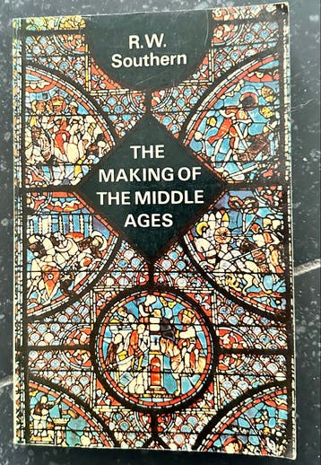 The Making of the Middle Ages - R.W. Southern