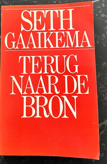 Seth Gaaikema - Terug naar de Bron