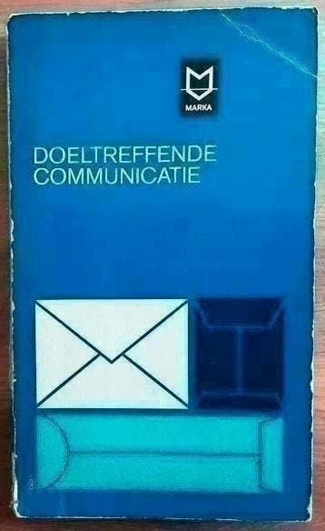 Doeltreffende communicatie - Dr Ir H de Boer