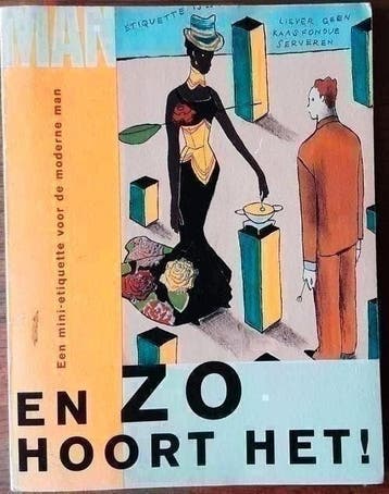 En zo hoort het - mini etiquette voor de moderne man