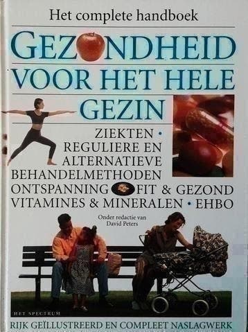 Het complete handboek gezondheid voor het hele gezin