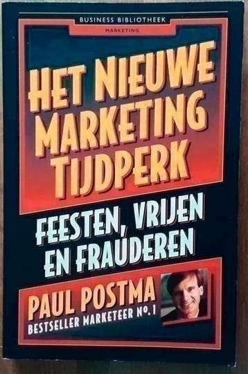Het nieuwe marketing tijdperk - Paul Postma