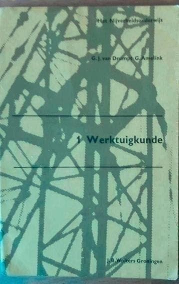 Het Nijverheidsonderwijs - Werktuigkunde 1 - G J van Drumpt