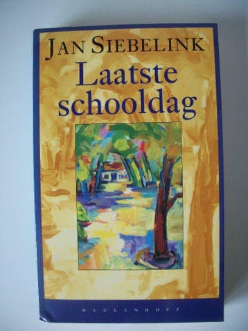 Laatste Schooldag - Jan Siebelink - Nieuw
