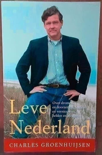 Leve Nederland - Charles Groenhuijsen