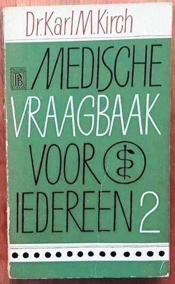 Medische vraagbaak voor iedereen 2 - Dr Karl M Kirch