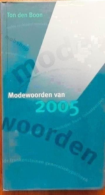 Modewoorden van 2005 - Ton den Boon