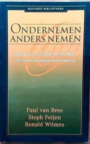 Ondernemen anders nemen / maincontracting als nieuw manageme