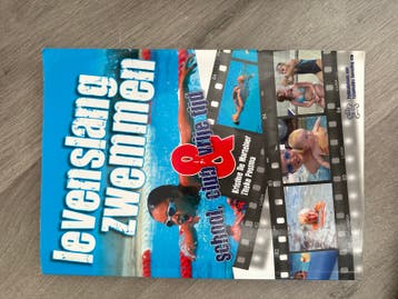 Levenslang Zwemmen: School, Club & Vrije Tijd