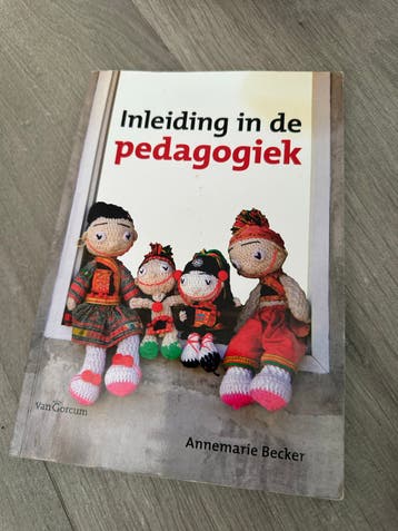 Inleiding in de Pedagogiek - Annemarie Becker