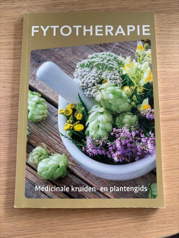 Fytotherapie: Medicinale kruiden- en plantengids