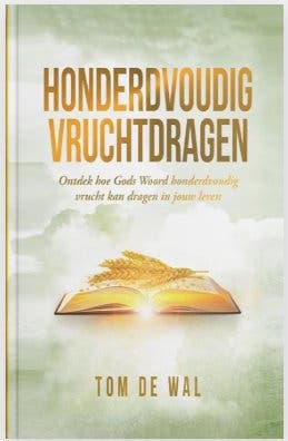 Honderdvoudig Vruchtdragen - Tom de Wal