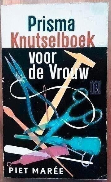Prisma Knutselboek voor de vrouw - Piet Marée 1961