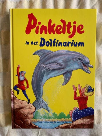 Pinkeltje in het Dolfinarium - Avontuurlijk kinderboek