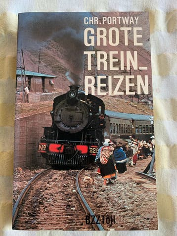 Grote Treinreizen - Chr. Portway (Boek)