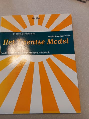 Het Twentse Model - Honderd jaar Eendracht