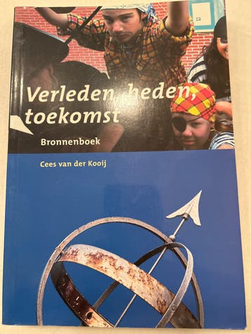 Verleden heden, toekomst - Bronnenboek Cees van der Kooij