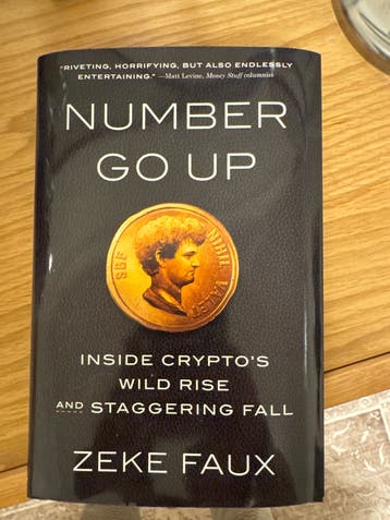 Number Go Up: Inside Crypto's Wild Rise and Staggering Fall